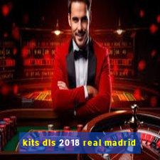 kits dls 2018 real madrid